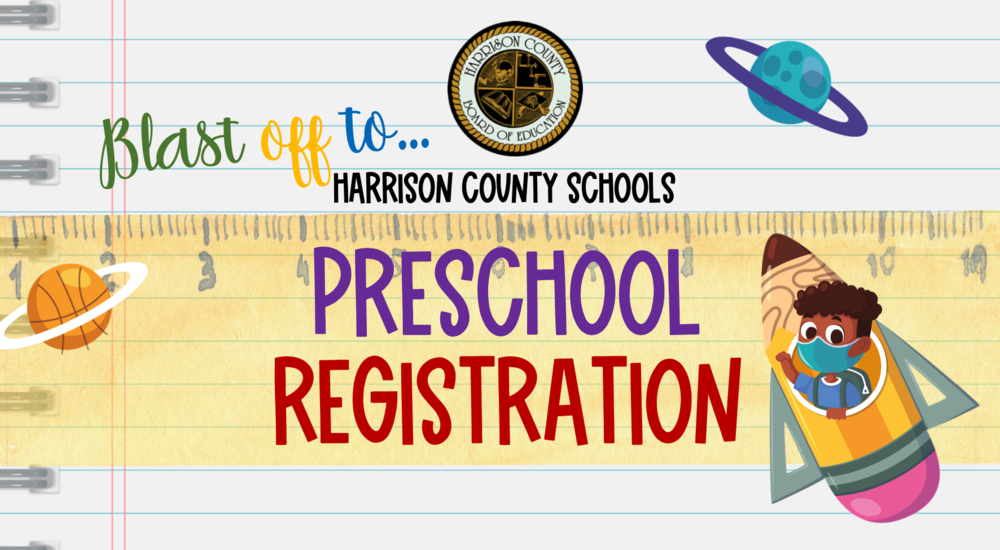 blast-off-to-harrison-county-schools-preschool-registration-norwood